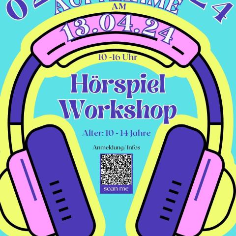 Plakat zum Hörspiel-Workshop